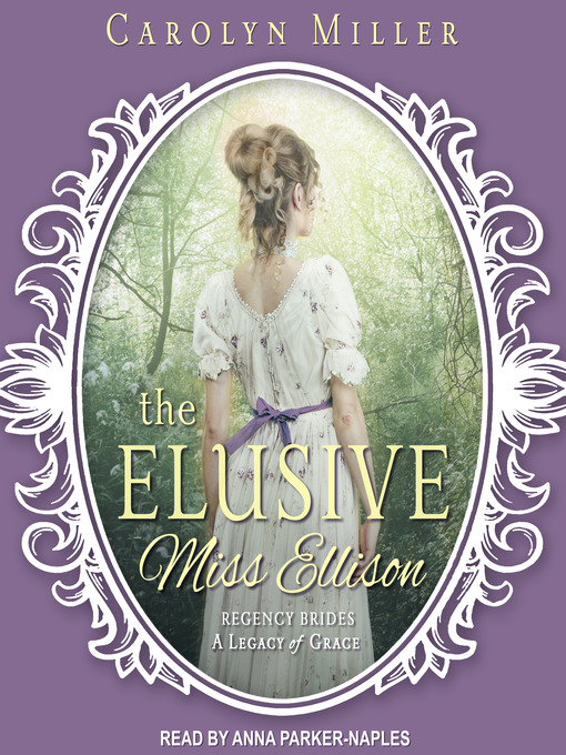 Title details for The Elusive Miss Ellison by Carolyn Miller - Available